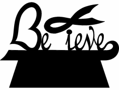 Believe Cancer Masaüstü dxf Dosyası